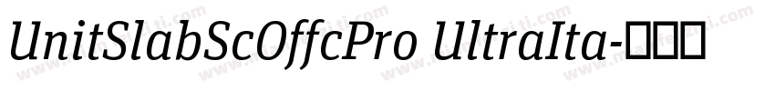 UnitSlabScOffcPro UltraIta字体转换